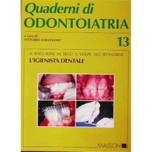 Quaderni di Odontoiatria - 13 - L'igienista dentale